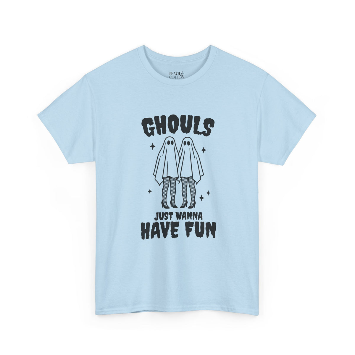 Ghouls Just Wanna Have Fun | Halloween | T-Shirt