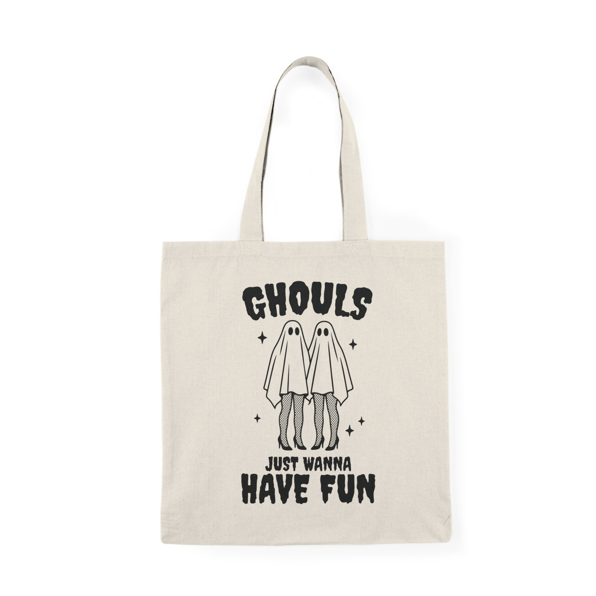 Ghouls Just Wanna Have Fun | Halloween | Tote Bag