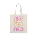 Coffee With The Ghouls | Halloween Coffee | Tote Bag