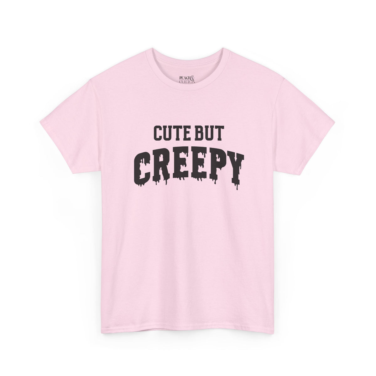 Cute But Creepy | Halloween | T-Shirt