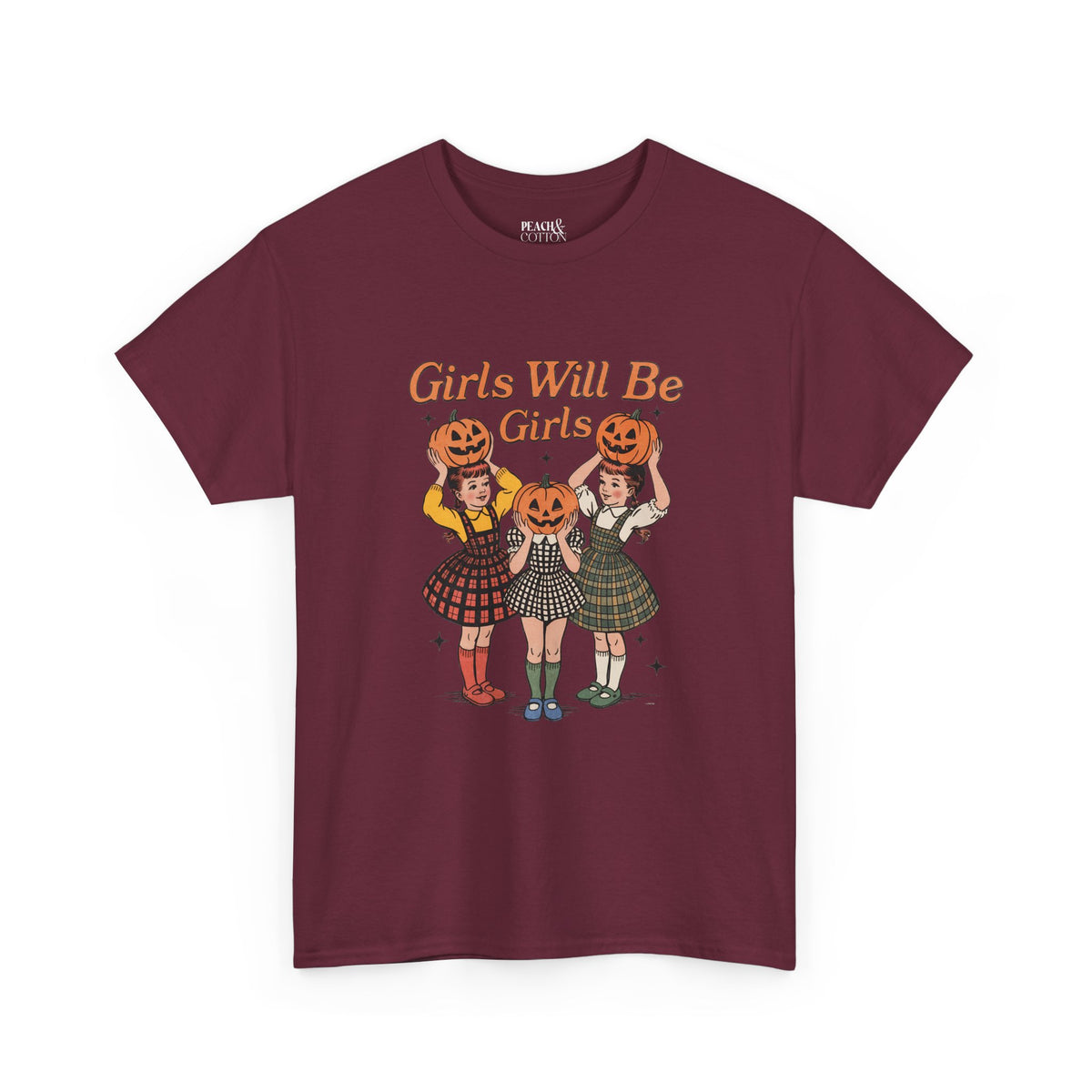 Girls Will Be Girls | Pumpkin | Halloween | T-Shirt