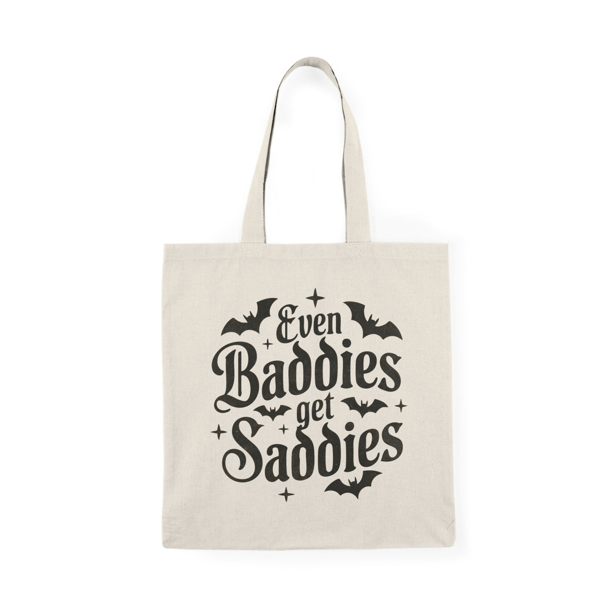Even Baddies Get Saddies | Halloween | Tote Bag