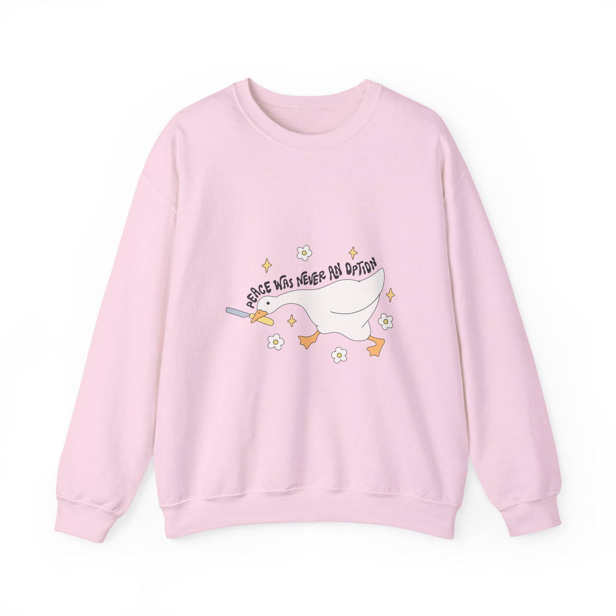 Peace Was Never An Option | Silly Goose | Crewneck