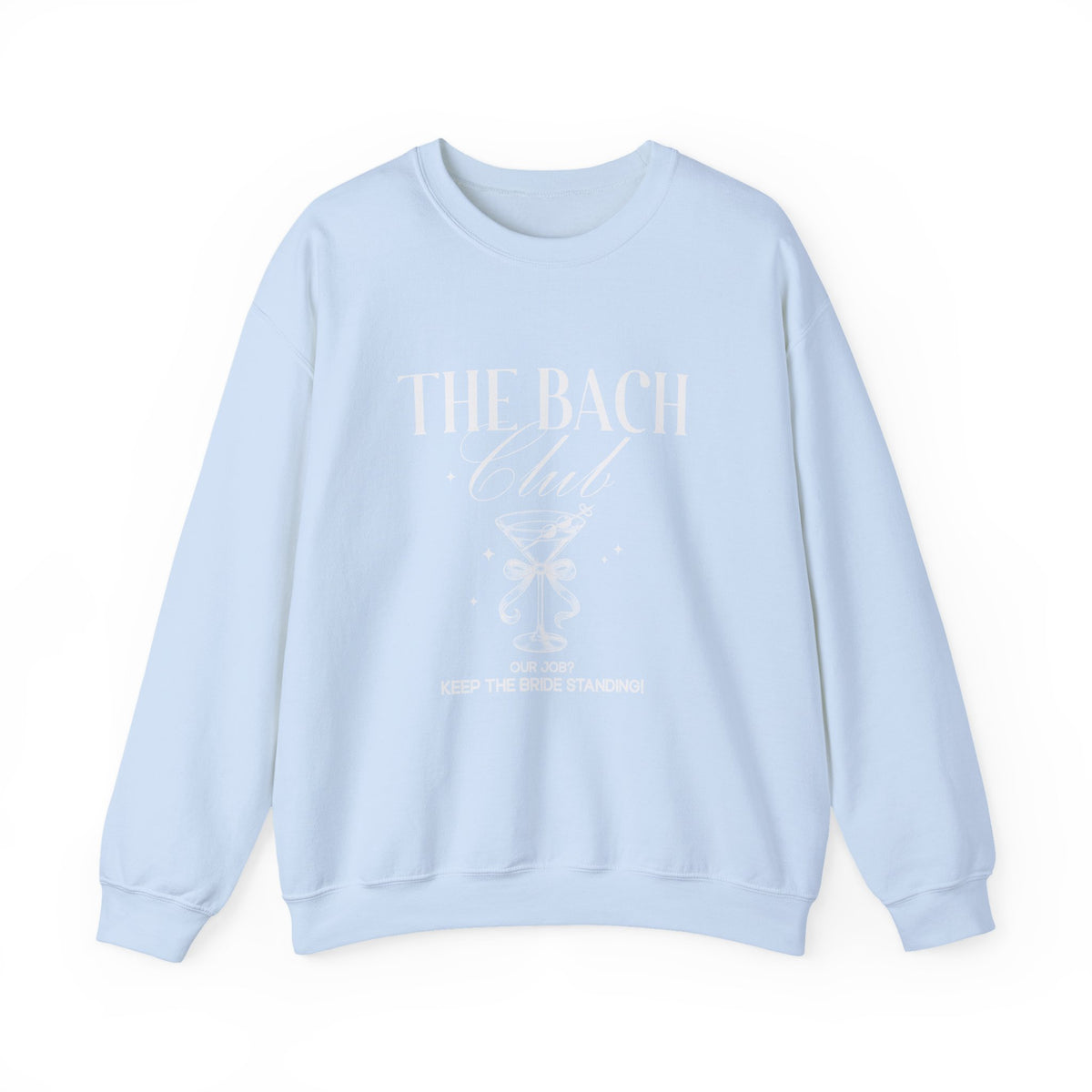 Martini | Bride & The Bach Club | Bachelorette | Crewneck