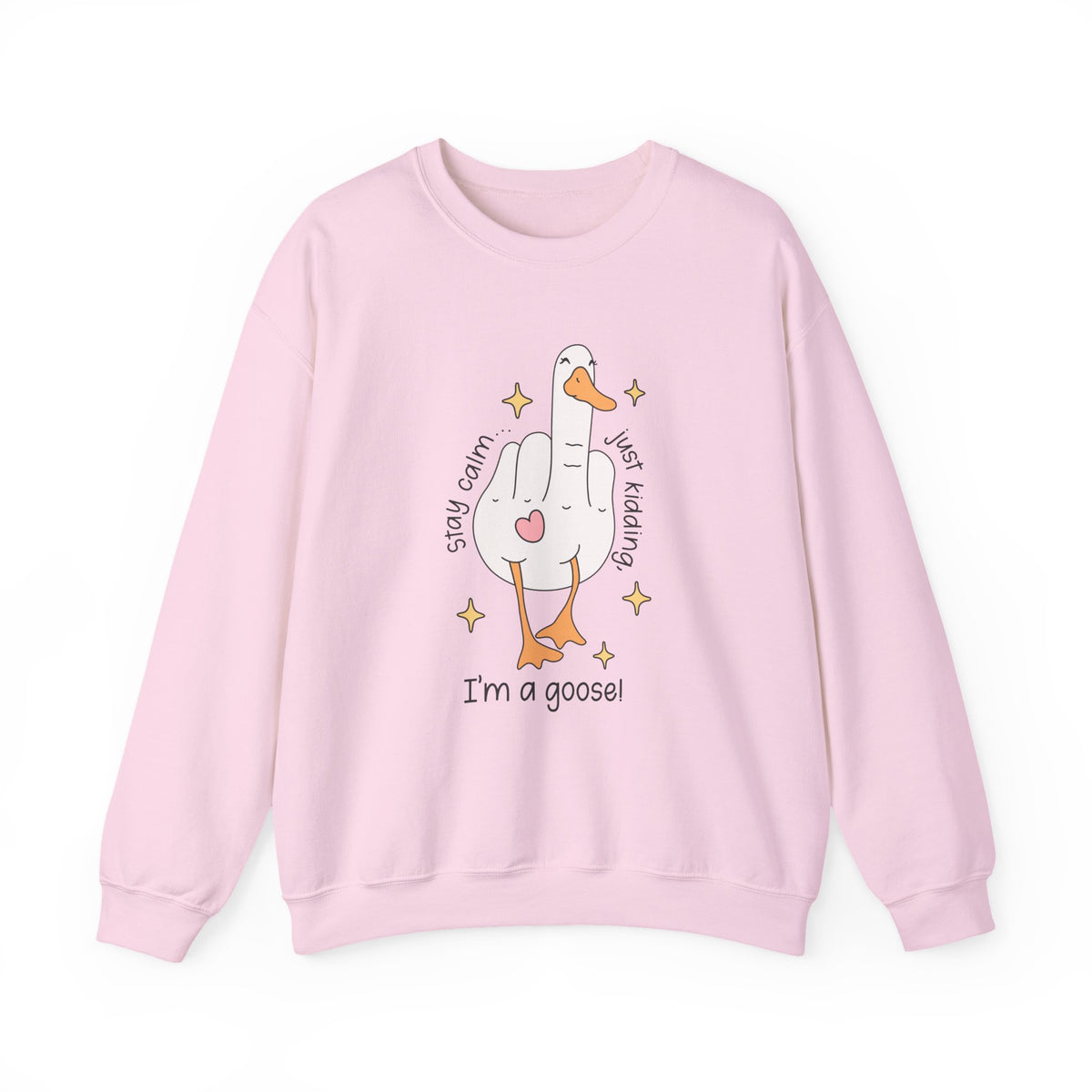 Stay Calm | Silly Goose | Crewneck