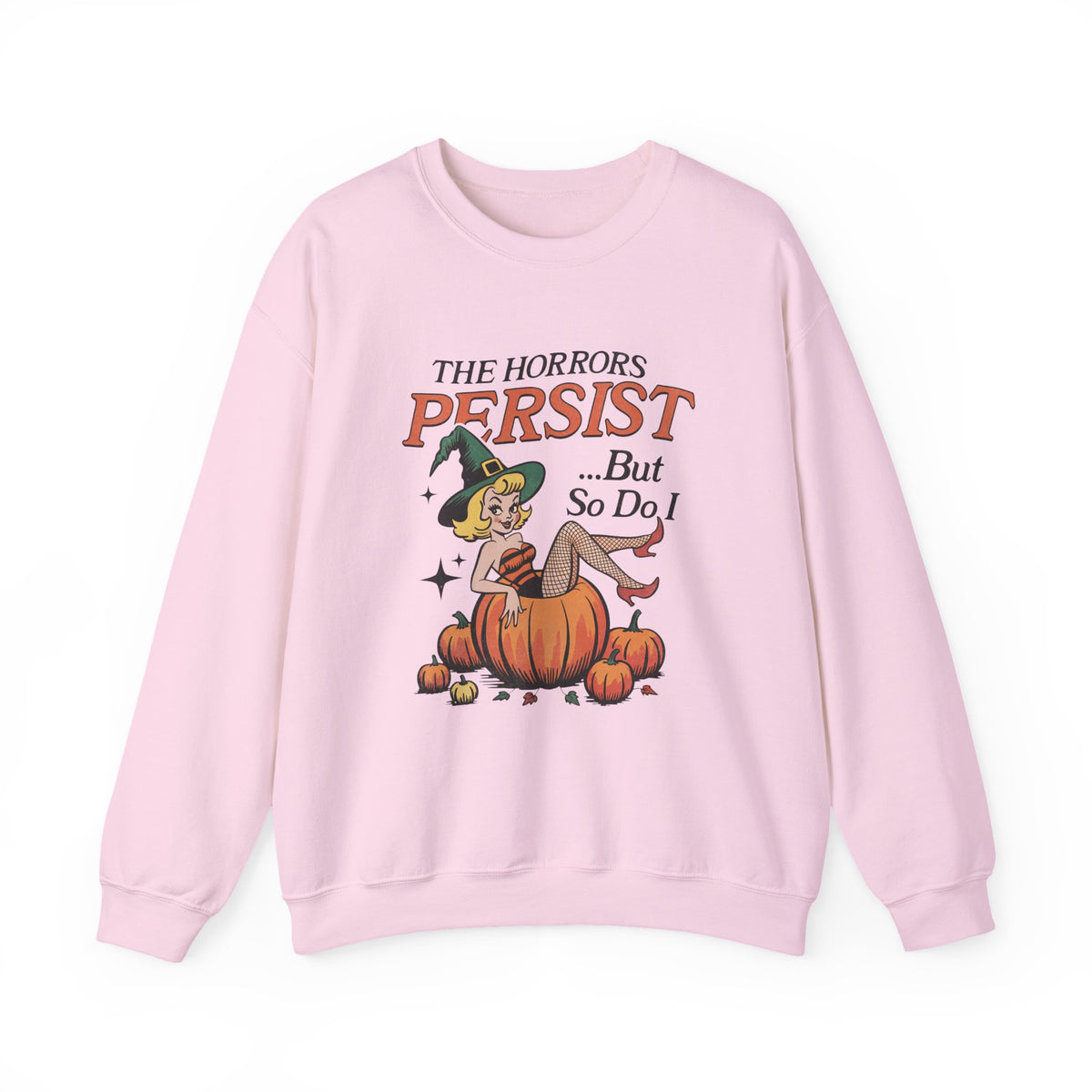 The Horrors Persist ... But So Do I | Halloween | Crewneck