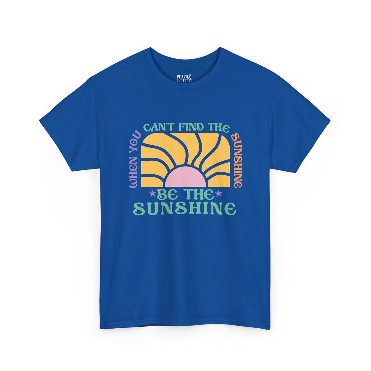 Be The Sunshine | Beach | Summer | T-Shirt