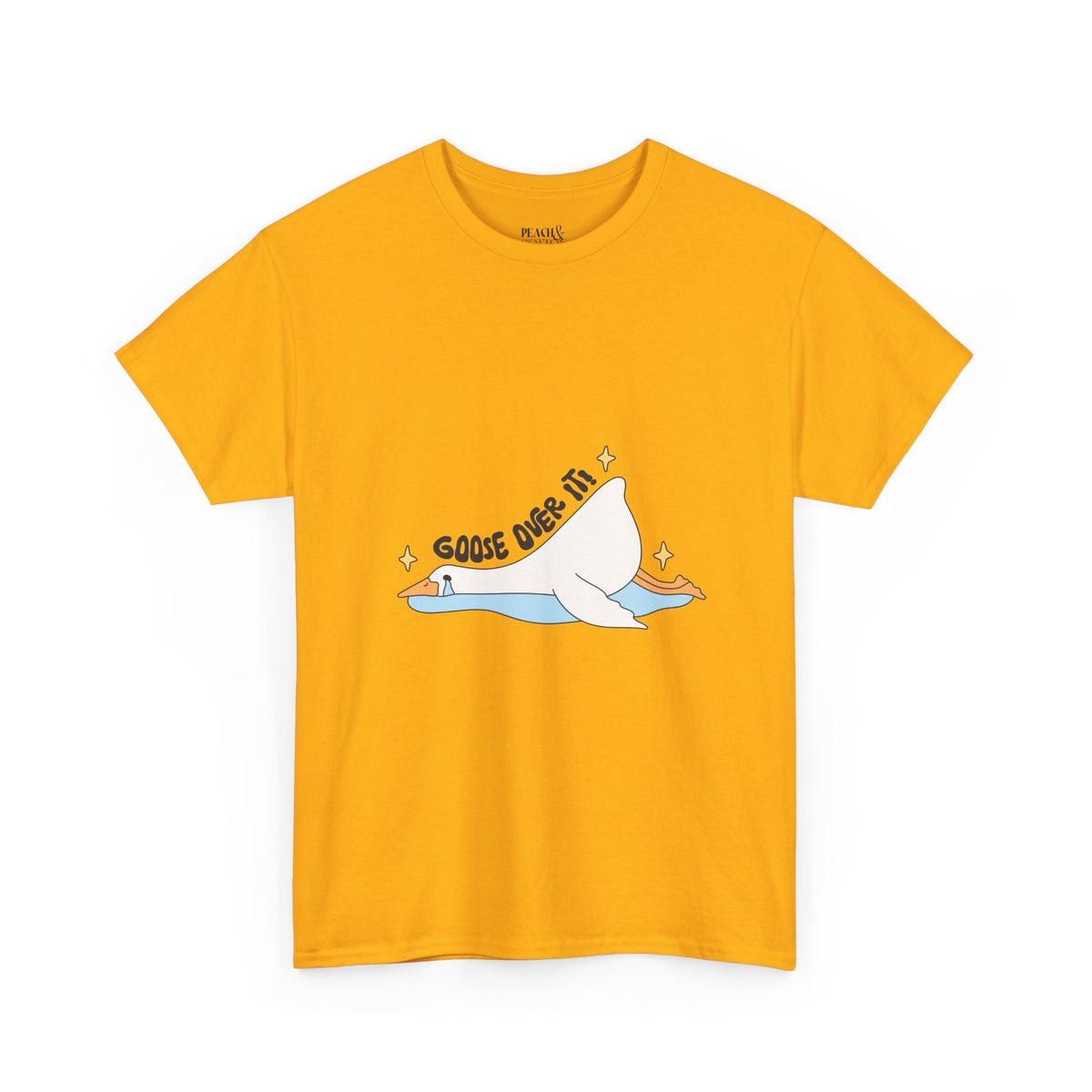 Goose Over It | Silly Goose | T-Shirt