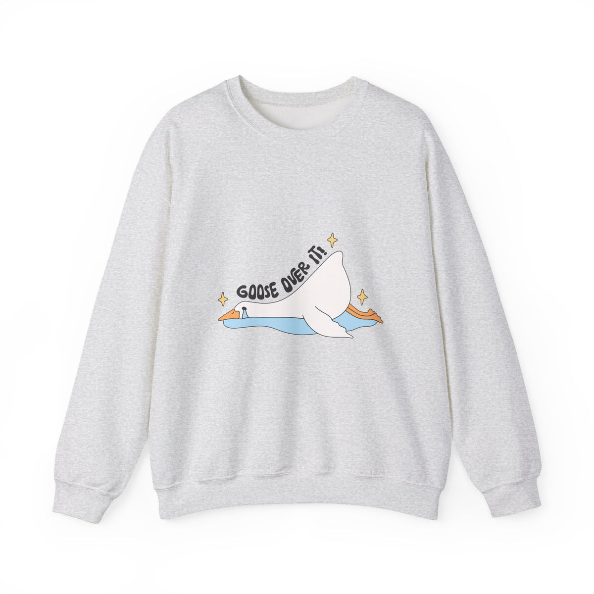 Goose Over It | Silly Goose | Crewneck