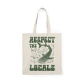 Respect The Locals | Save The Ocean | Summer | Tote Bag