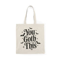 You Goth This | Halloween | Tote Bag