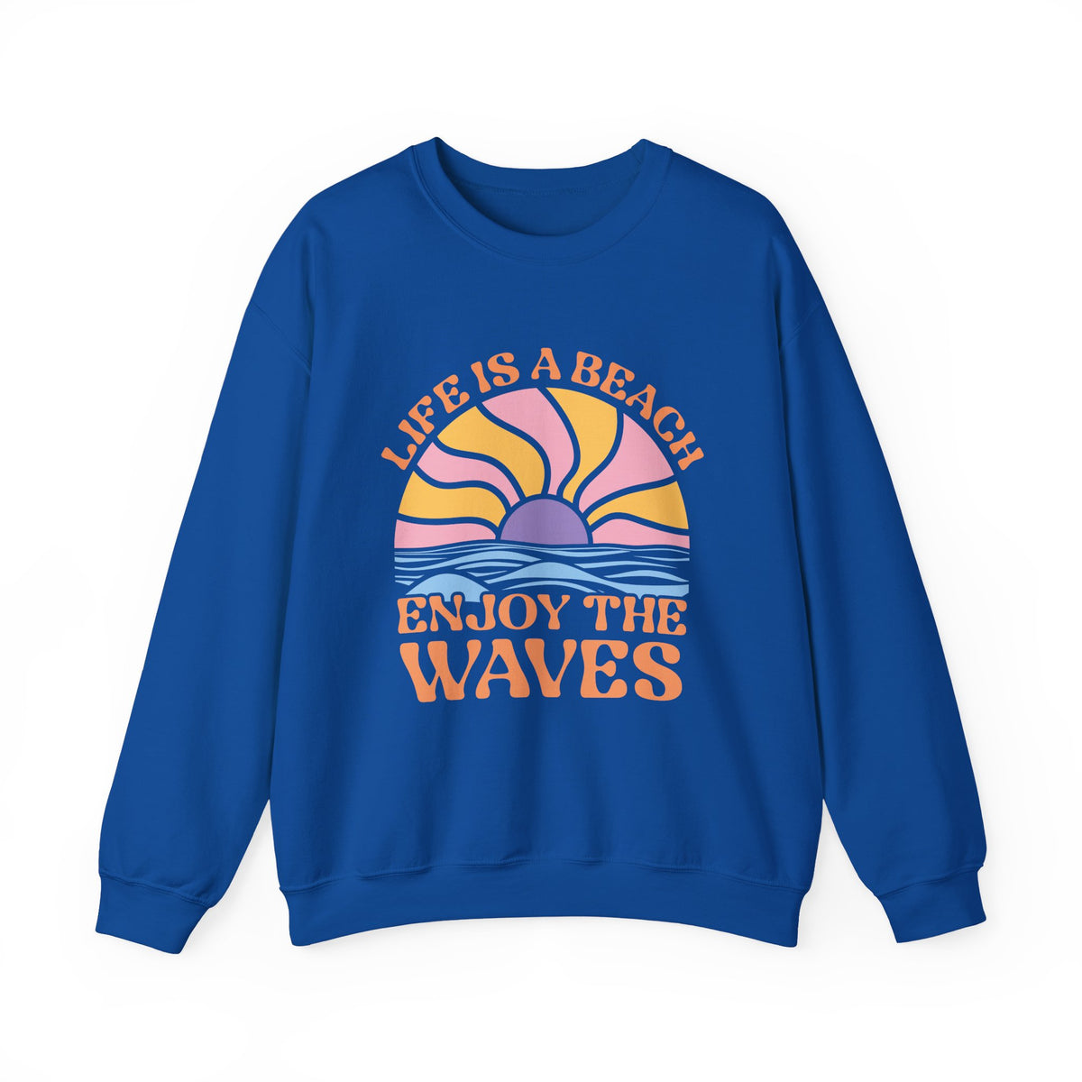 Life Is A Beach Enjoy The Waves | Beach | Summer | Crewneck