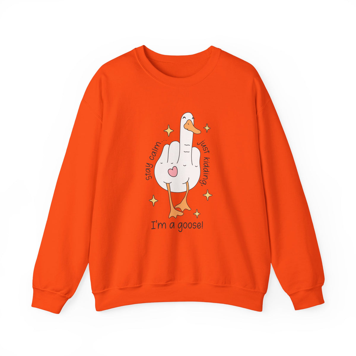 Stay Calm | Silly Goose | Crewneck
