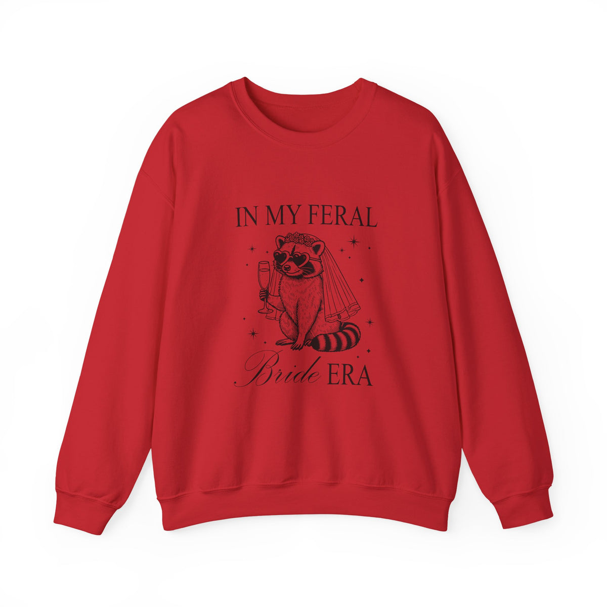 In my feral Bride Era | Racoon | Bachelorette | Crewneck