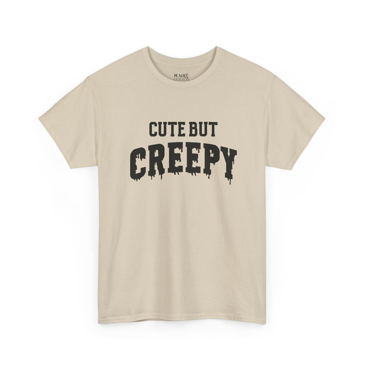 Cute But Creepy | Halloween | T-Shirt