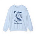 Protect Our Oceans | Save The Ocean | Summer | Crewneck