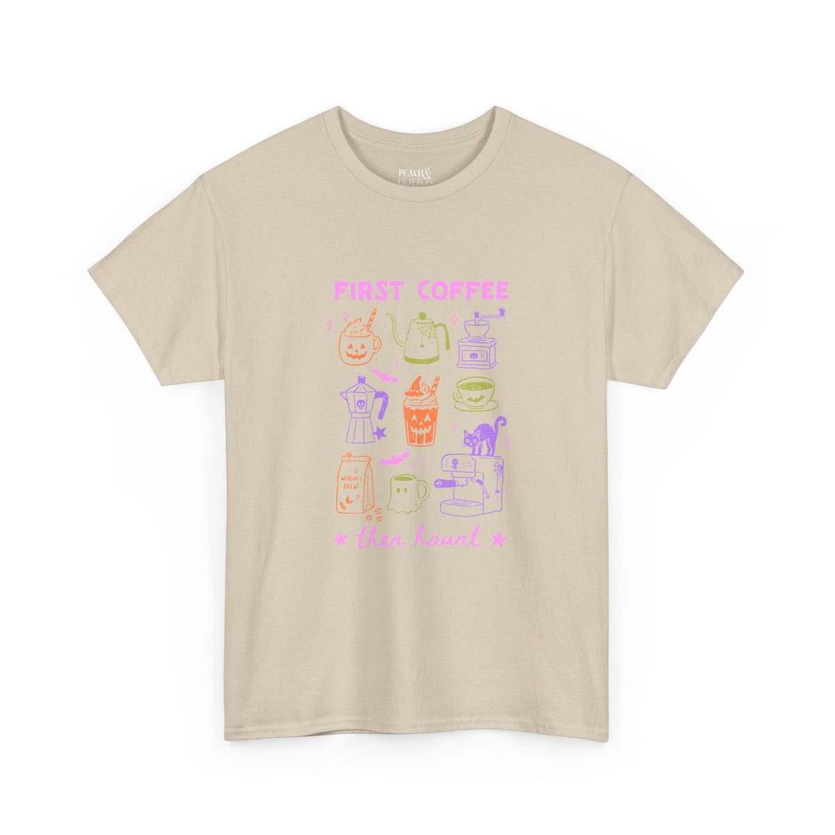 First Coffe Then Haunt | Halloween Coffee | T-Shirt