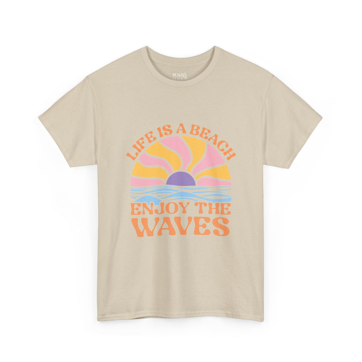 Life Is A Beach Enjoy The Waves | Beach | Summer | T-Shirt