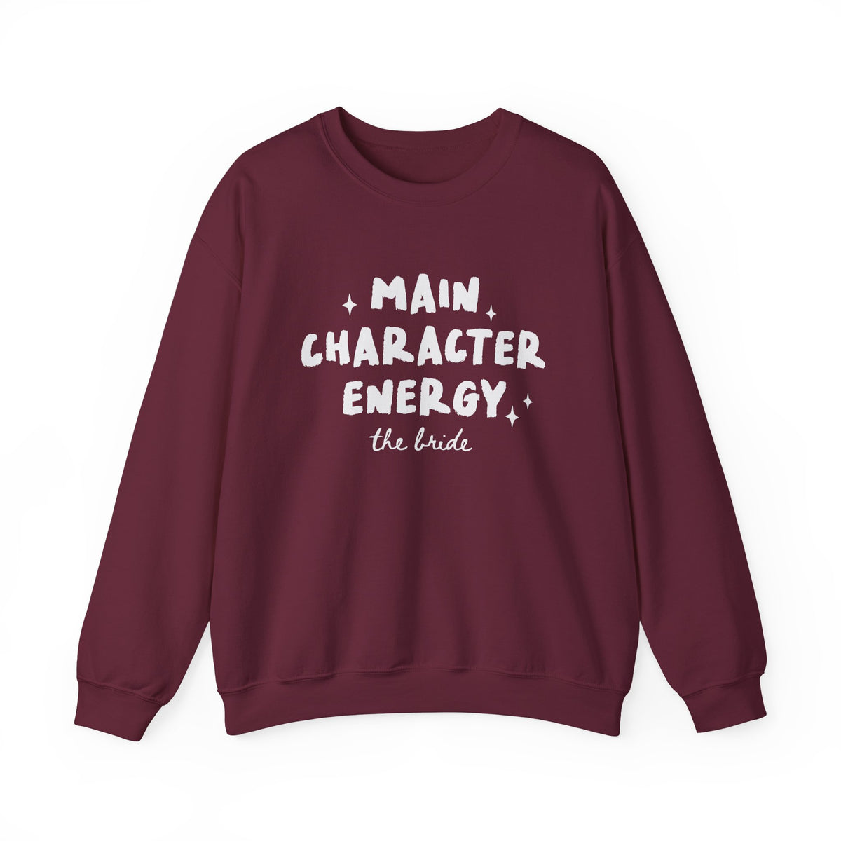 Main Character Energy | The Bride | Bachelorette | Crewneck