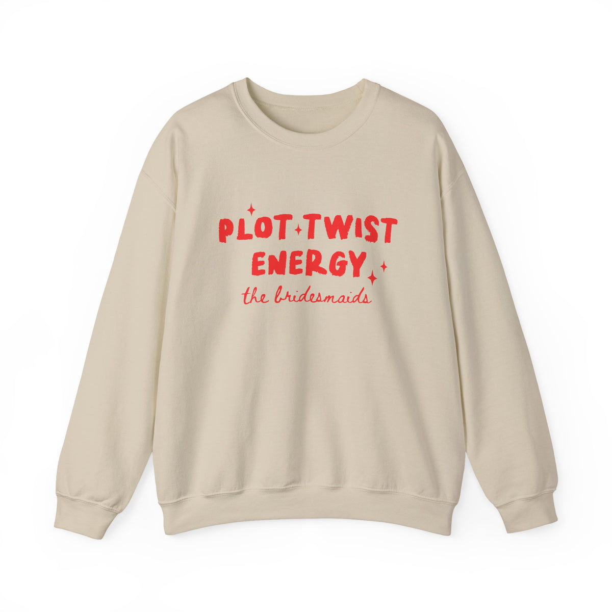 Plot Twist Energy | The Bridesmaids | Bachelorette | Crewneck