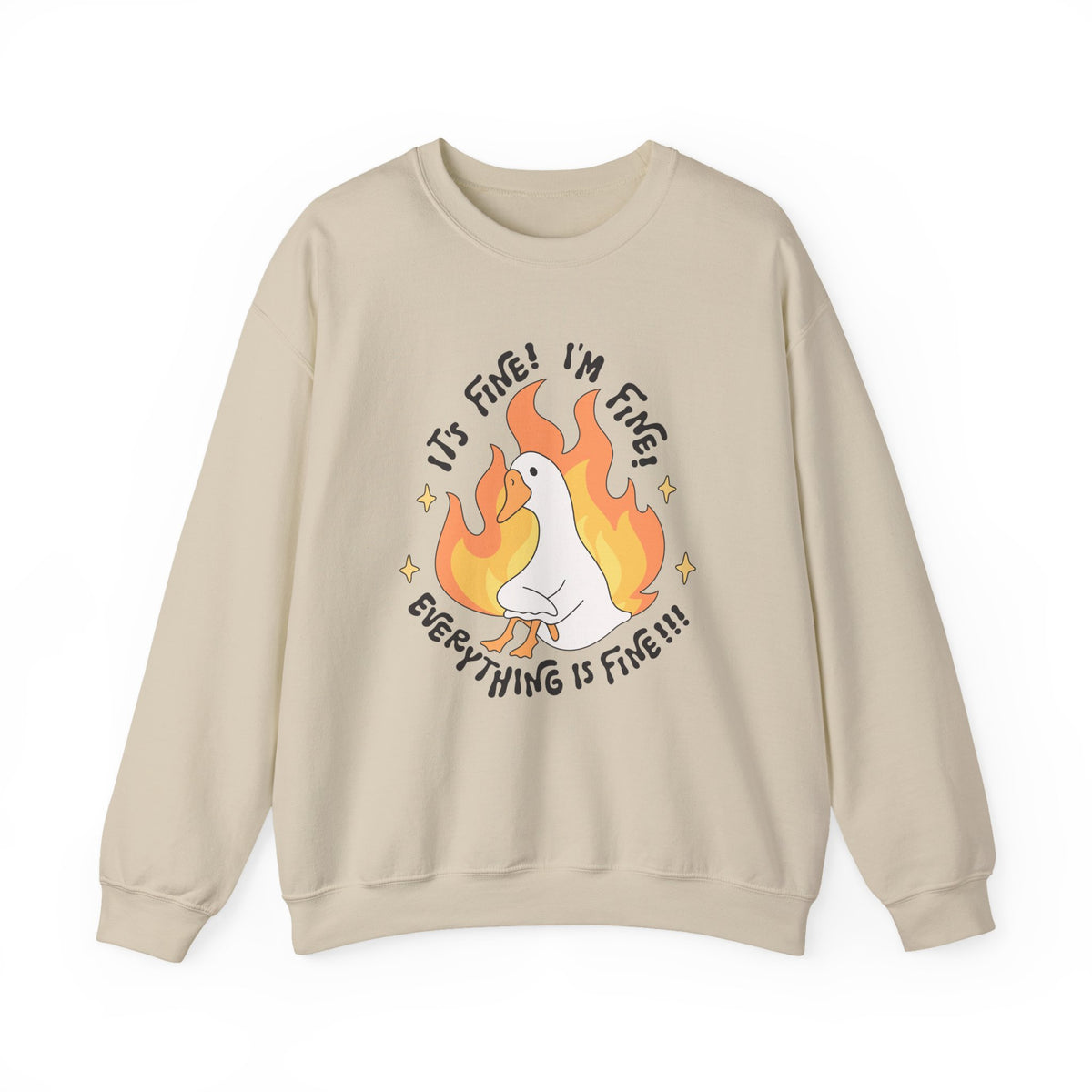 It's Fine, I'm Fine, Everything Is Fine | Silly Goose | Crewneck
