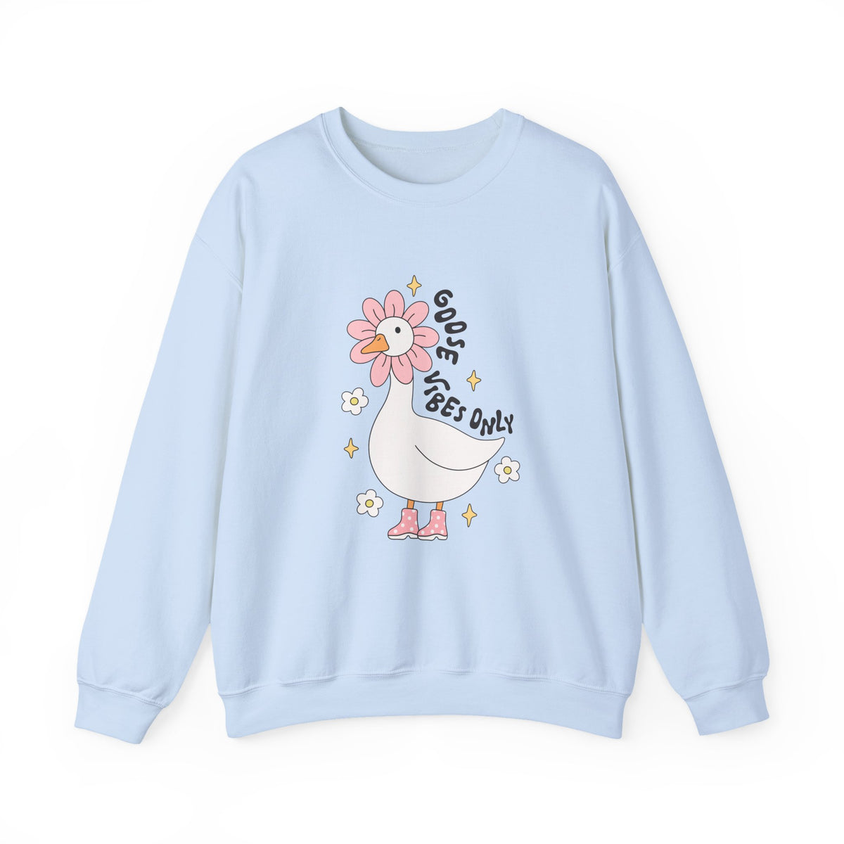 Goose Vibes Only | Silly Goose | Crewneck