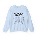 Boo Me Baby | Halloween | Crewneck