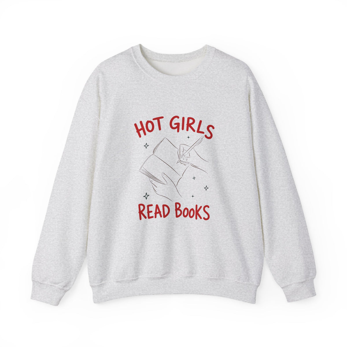Hot Girls Read Books | Book Lover | Crewneck