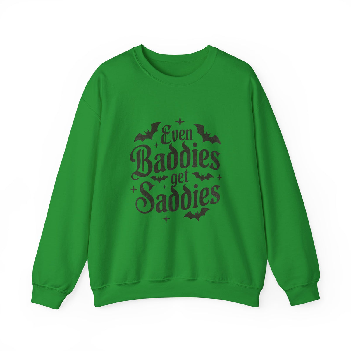 Even Baddies Get Saddies | Halloween | Crewneck
