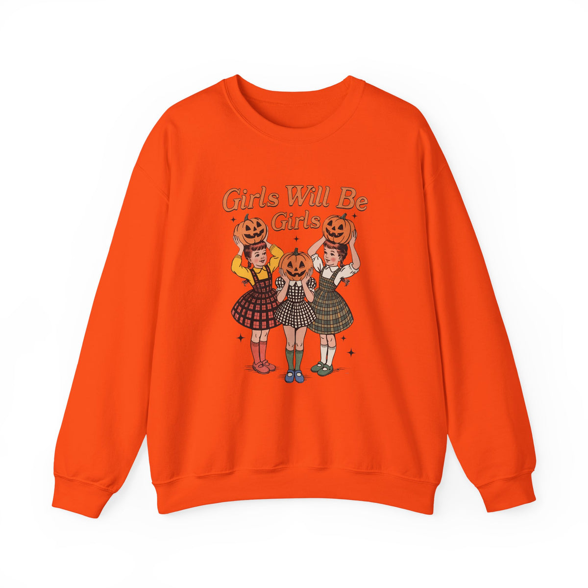 Girls Will Be Girls | Pumpkin | Halloween | Crewneck