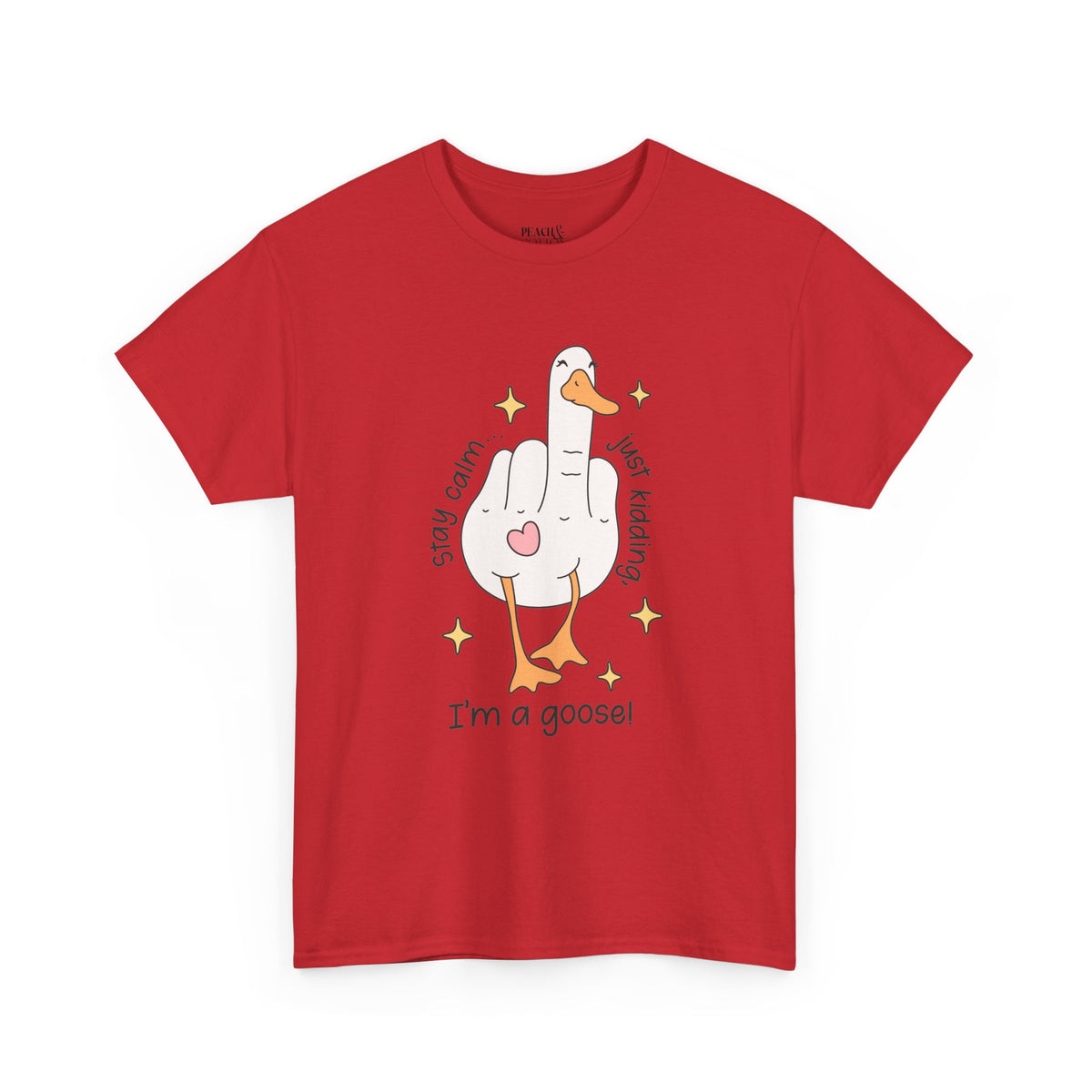 Stay Calm | Silly Goose | T-Shirt