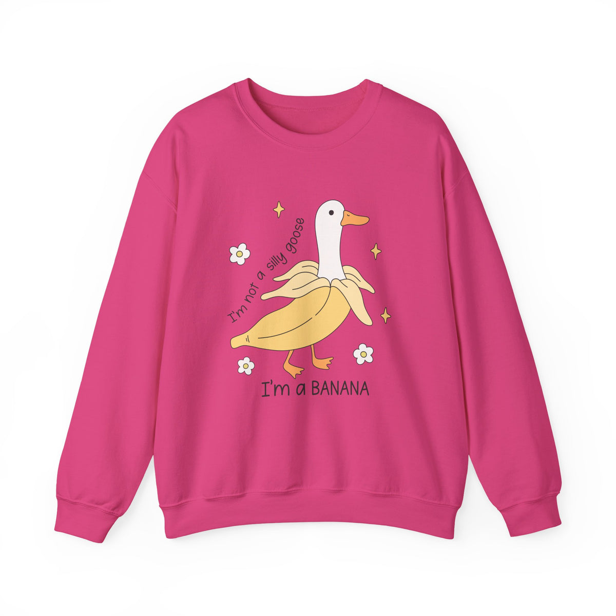 I'm A Banana | Silly Goose | Crewneck