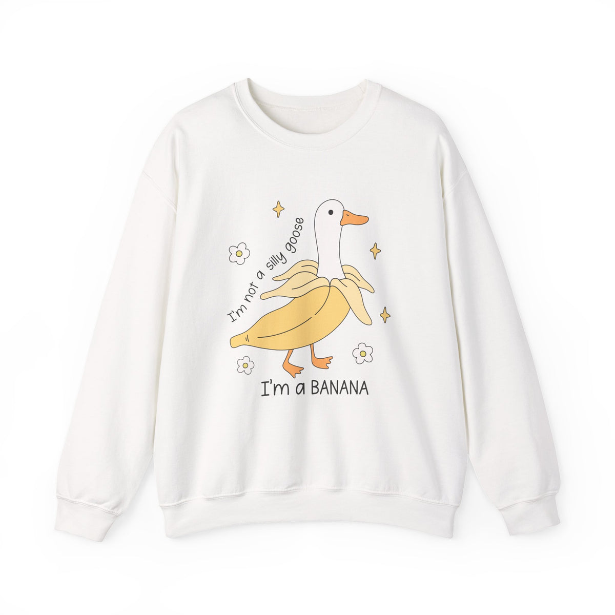 I'm A Banana | Silly Goose | Crewneck