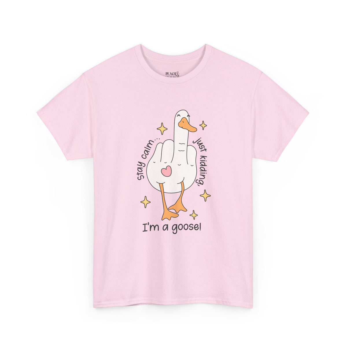 Stay Calm | Silly Goose | T-Shirt
