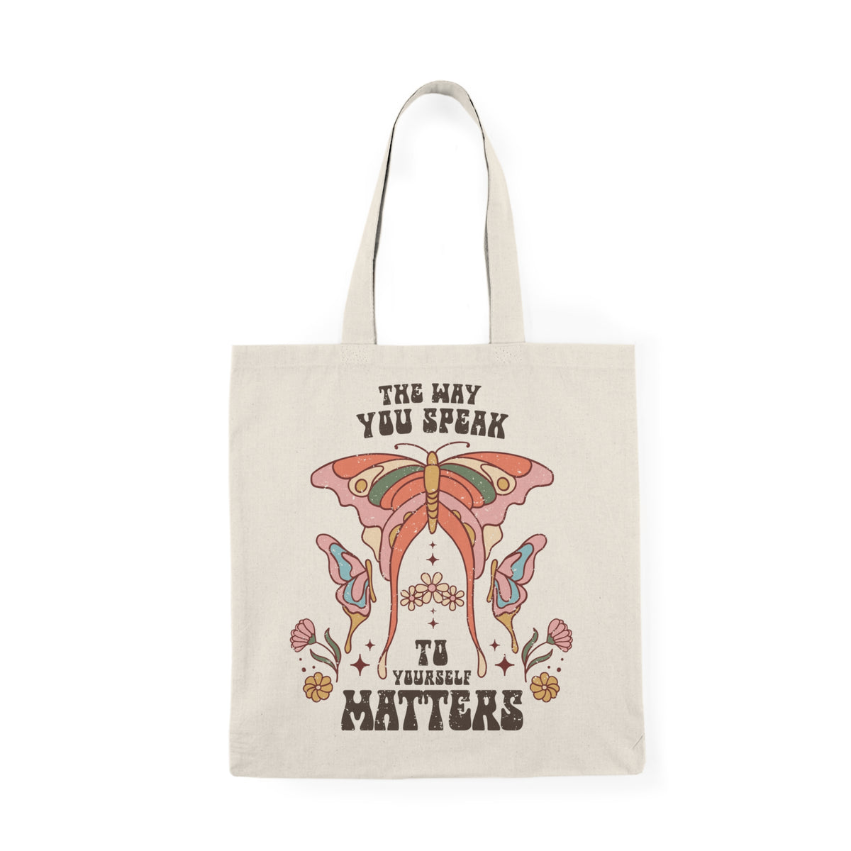 The Way You Speak To Yourself Matters | BOHO | Tote Bag