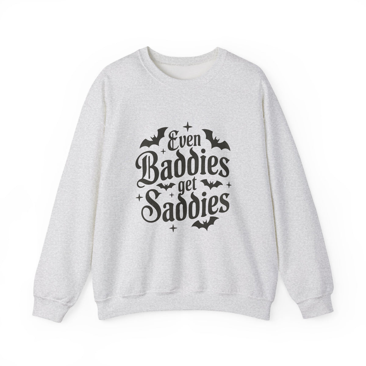 Even Baddies Get Saddies | Halloween | Crewneck