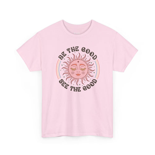 Be The Good See The Good | BOHO | T-Shirt