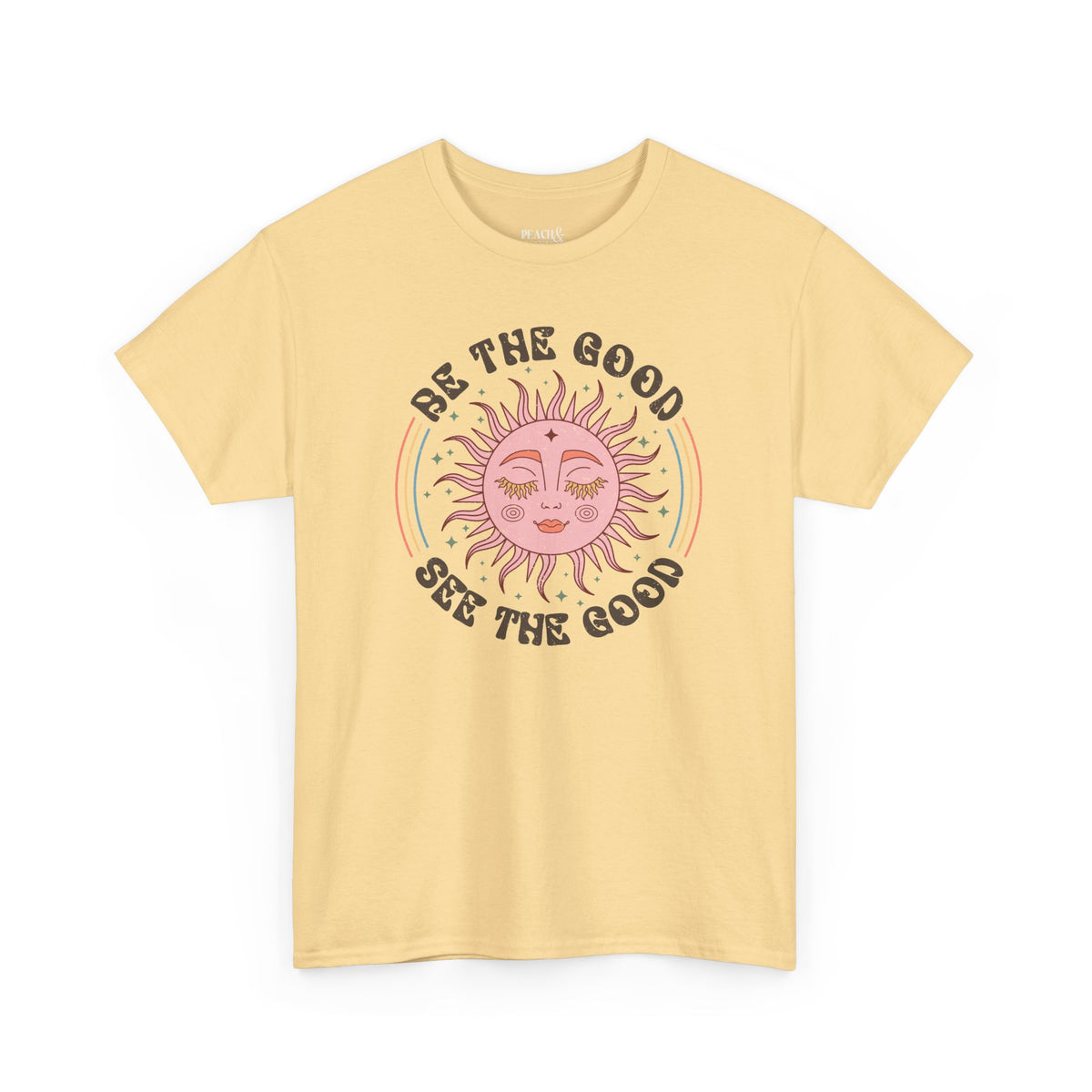 Be The Good See The Good | BOHO | T-Shirt