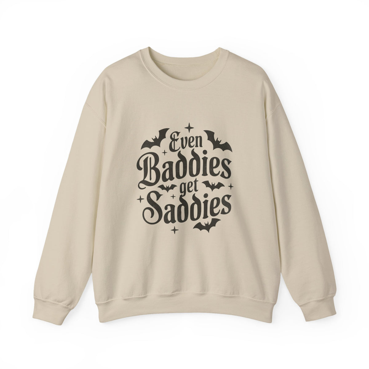 Even Baddies Get Saddies | Halloween | Crewneck
