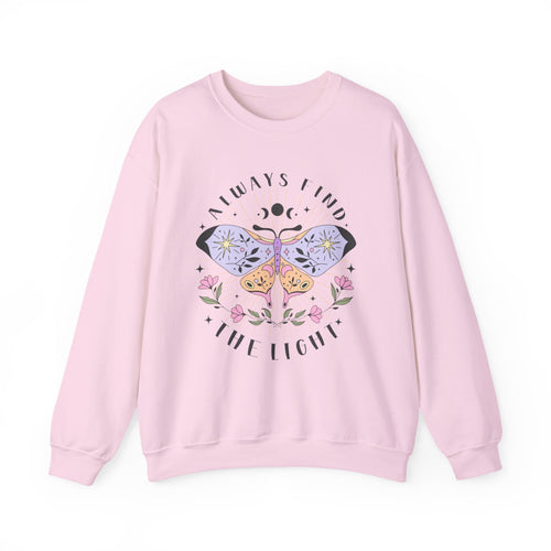 Always Find The Light | Moth Buttefly | Summer | Crewneck