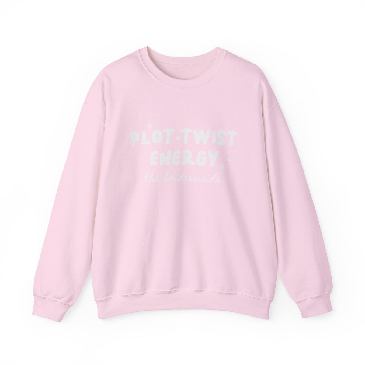 Plot Twist Energy | The Bridesmaids | Bachelorette | Crewneck