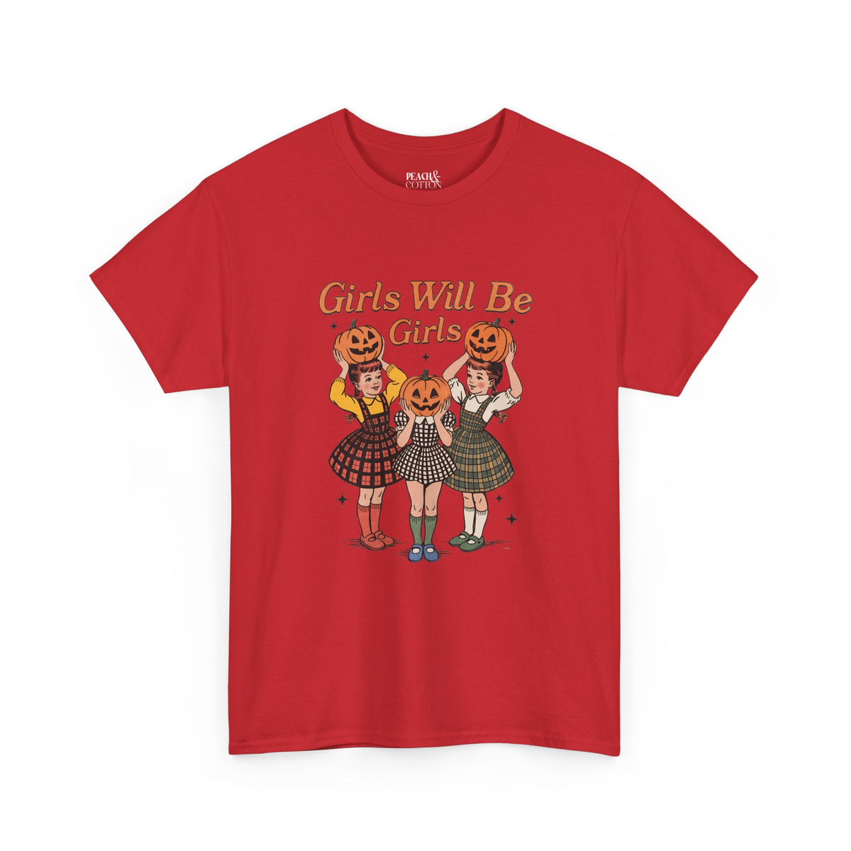 Girls Will Be Girls | Pumpkin | Halloween | T-Shirt