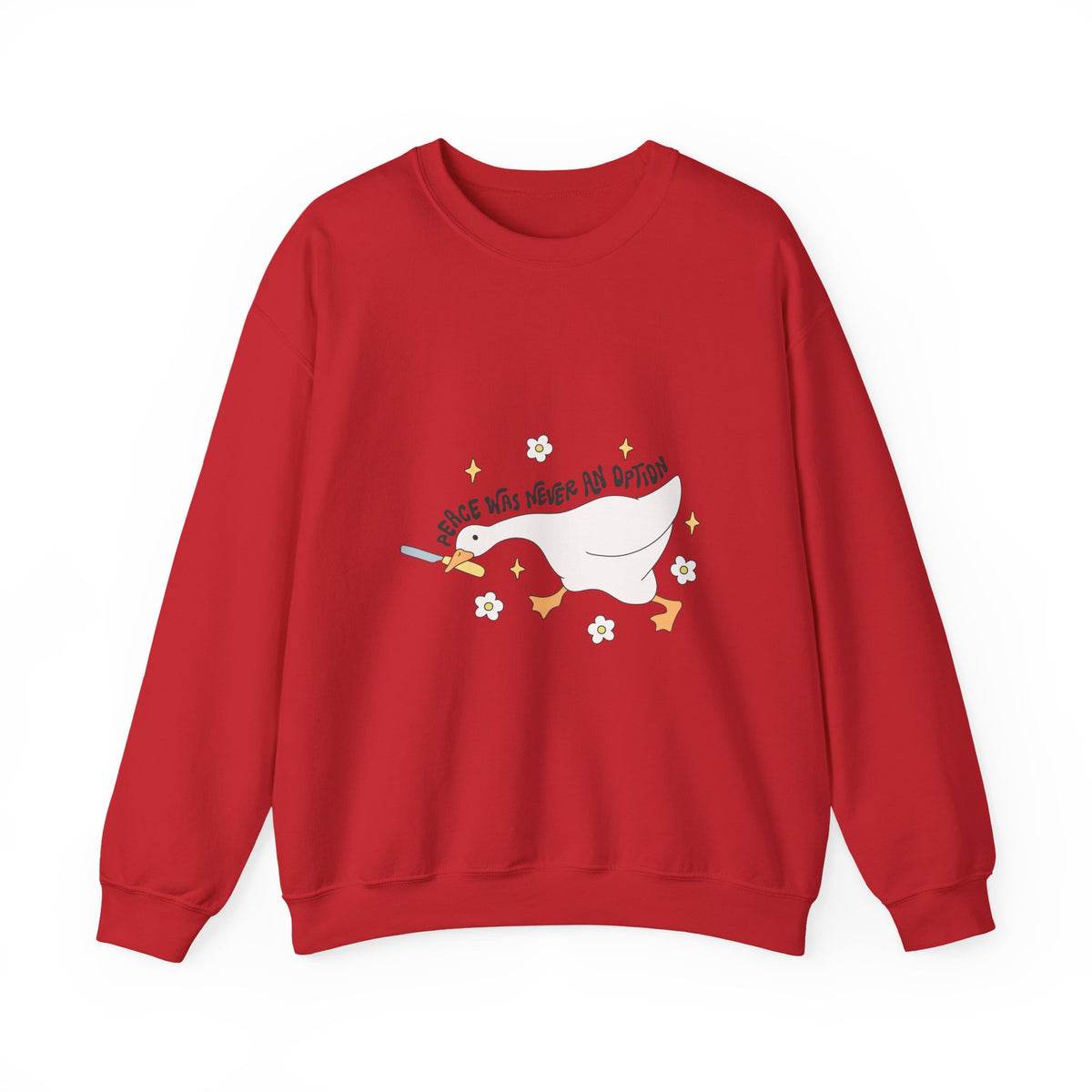 Peace Was Never An Option | Silly Goose | Crewneck