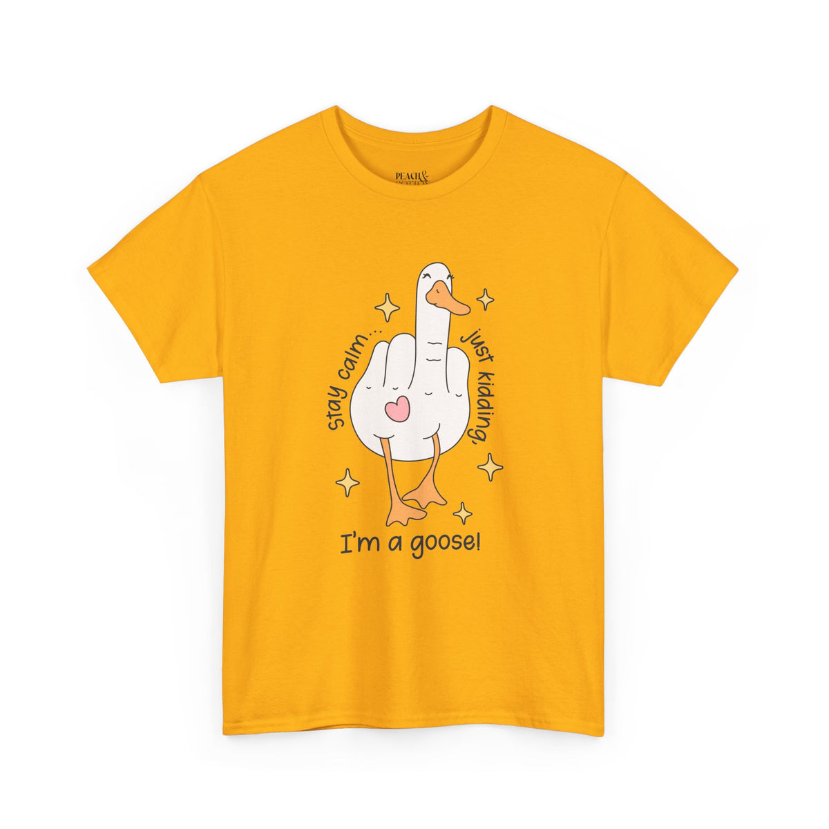 Stay Calm | Silly Goose | T-Shirt