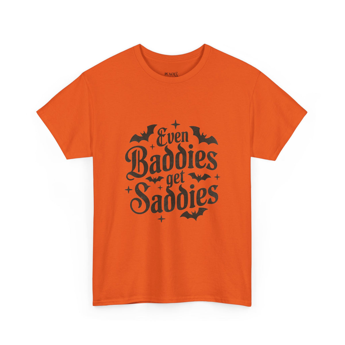 Even Baddies Get Saddies | Halloween | T-Shirt