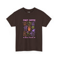First Coffe Then Haunt | Halloween Coffee | T-Shirt
