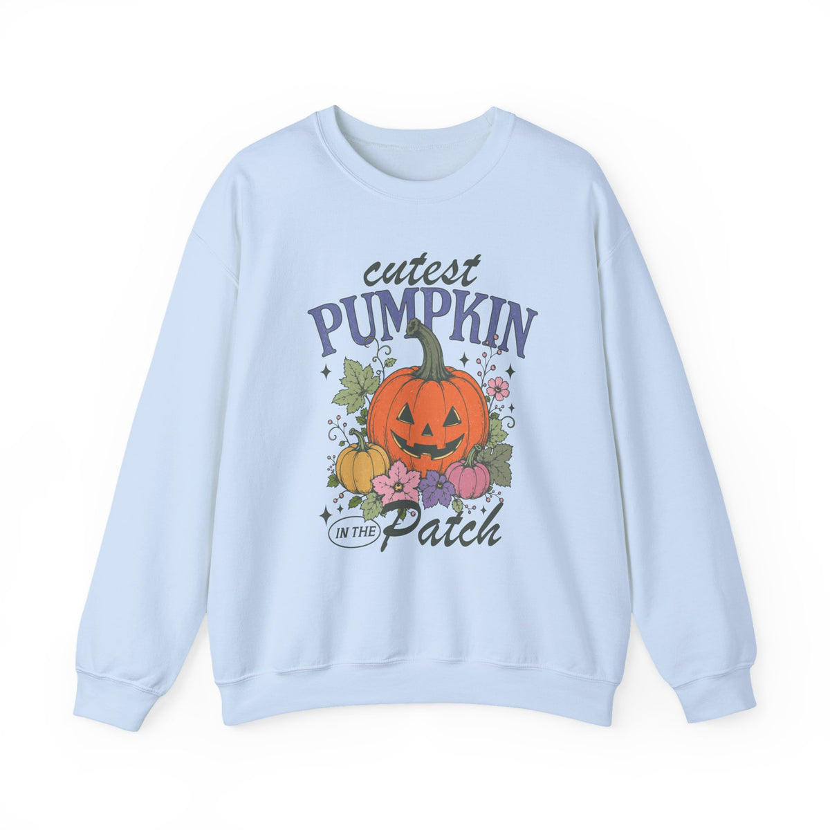 Cutest Pumpkin In The Patch | Halloween | Crewneck