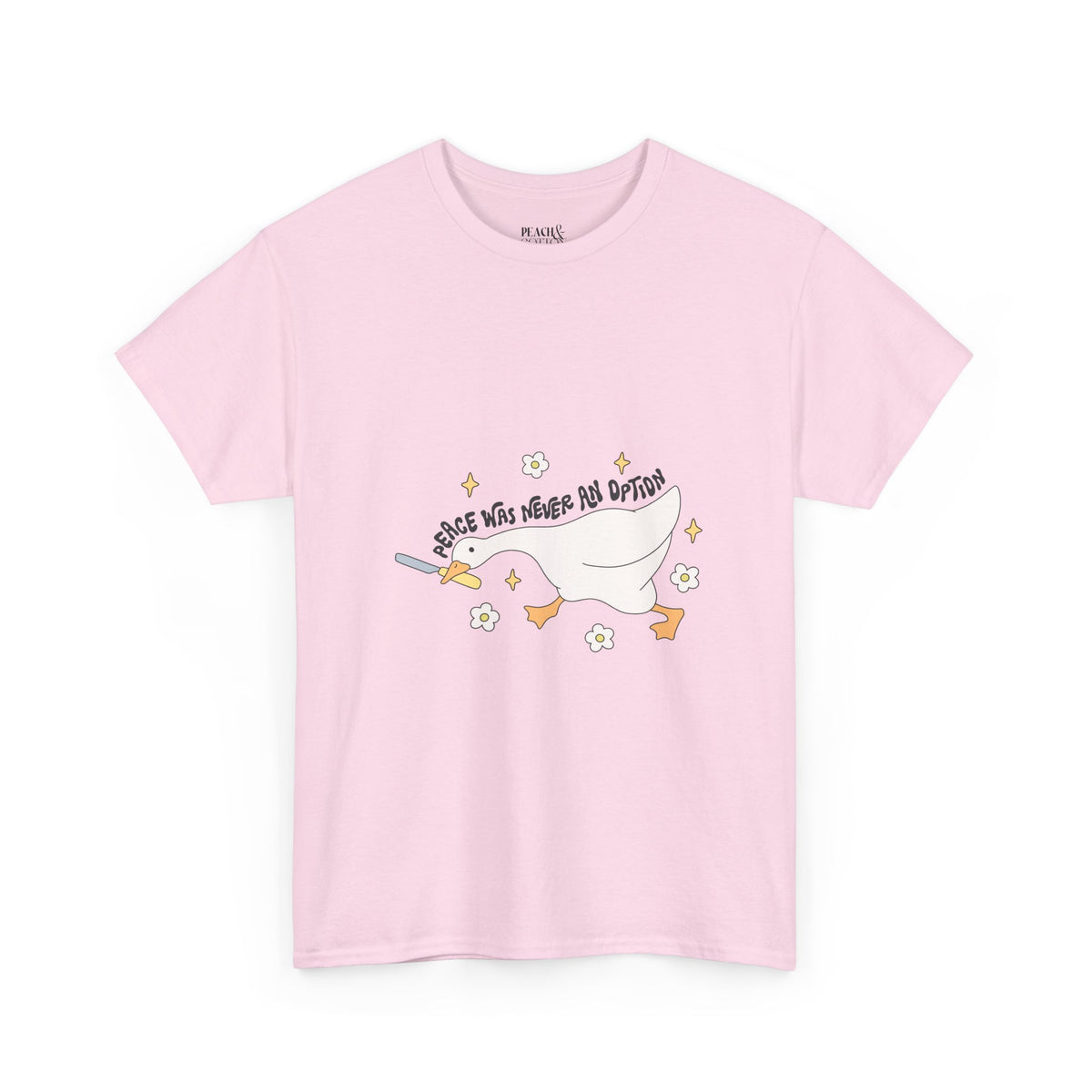Peace Was Never An Option | Silly Goose | T-Shirt