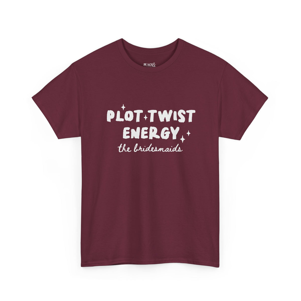 Plot Twist Energy | The Bride | Bachelorette | T-Shirt