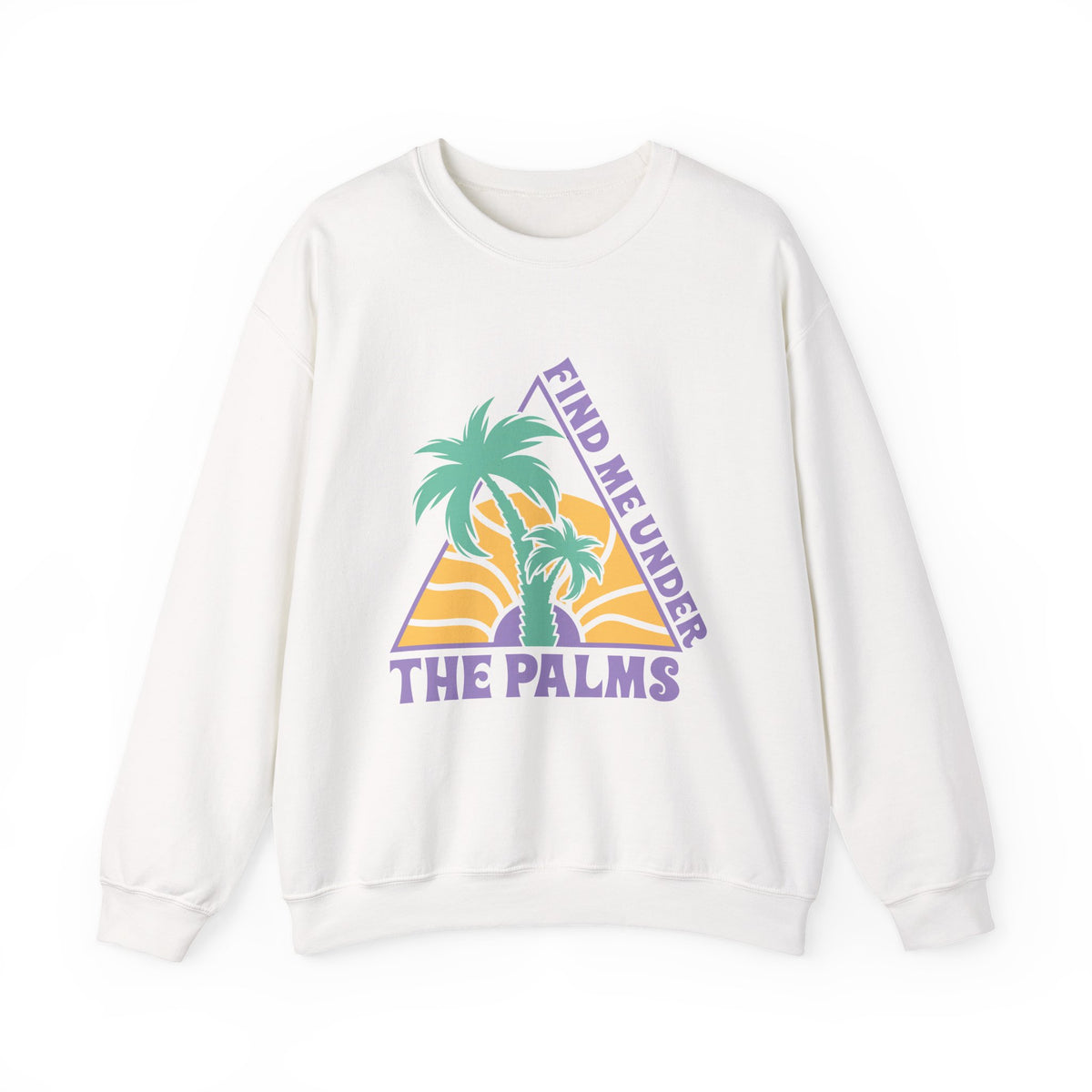 Find Me Under The Palms | Beach | Summer | Crewneck